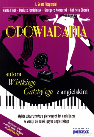 Opowiadania autora Wielkiego Gatsby'ego z angielskim - F. Scott Fitzgerald [KSIĄŻKA]