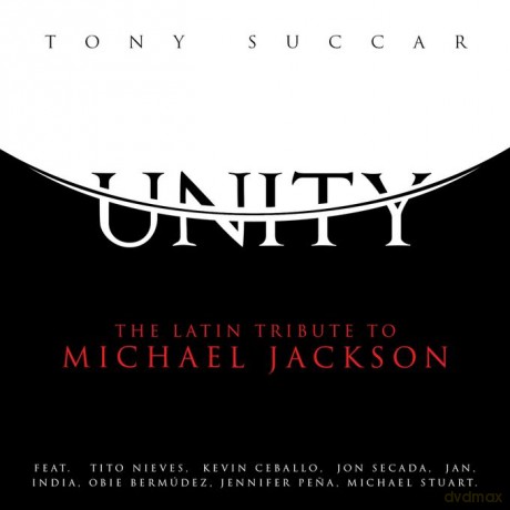 Tony Succar: Unity: The Latin Tribute To Michael Jackson [CD]