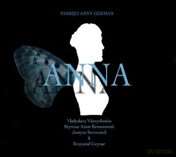 Vdovychenko, Krzeszowiak, Reczeniedi, Cwynar: Anna - Pamięci Anny German [CD] 
