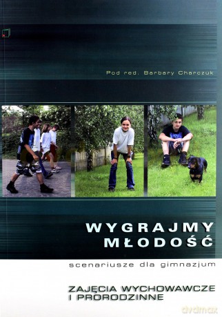 Wygrajmy młodość [KSIĄŻKA]