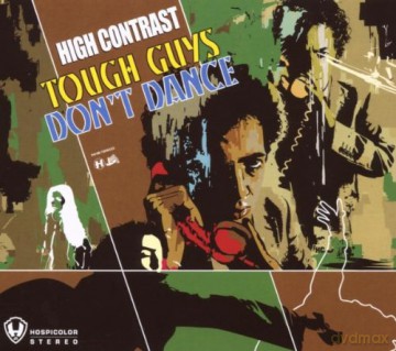 High Contrast: Tough Guys Don't Dance [CD]