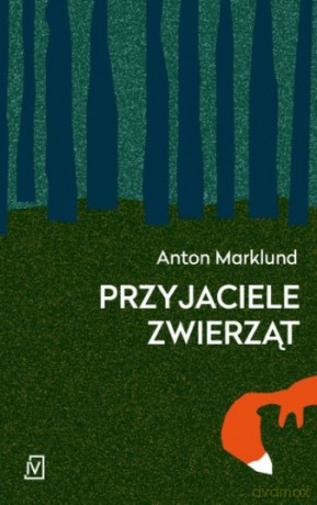 Przyjaciele zwierząt - Anton Marklund [KSIĄŻKA]
