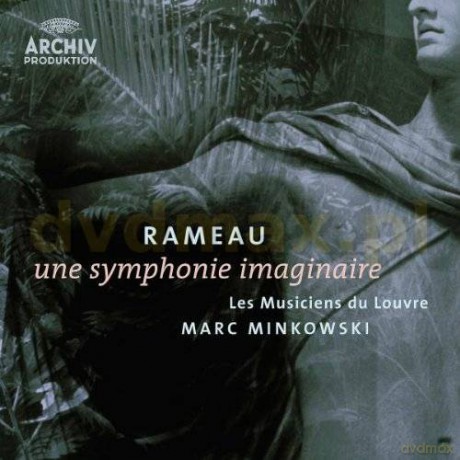 Marc Minkowski, Les Musiciens Du Louvre: Rameau: Une Symphonie Imaginaire [CD]