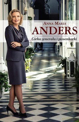 Córka generała i piosenkarki - Anna Maria Anders [KSIĄŻKA]