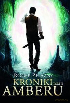 Kroniki Amberu Tom 2 - Roger Zelazny [KSIĄŻKA]