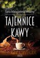 Tajemnice kawy - Sara Magdalena Woźny [KSIĄŻKA]