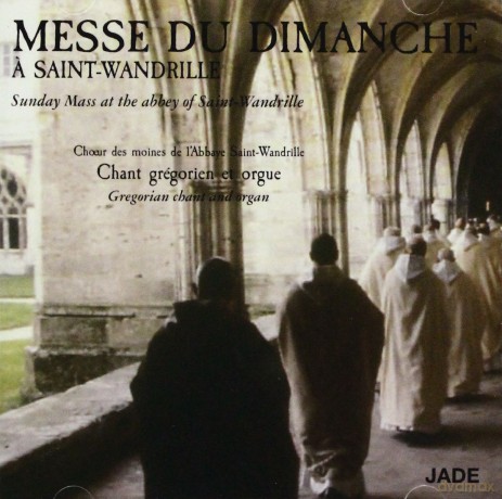 Gregorian Chant And Organ: Sunday Mass At The Abbey Of Saint-Wandrille [CD]