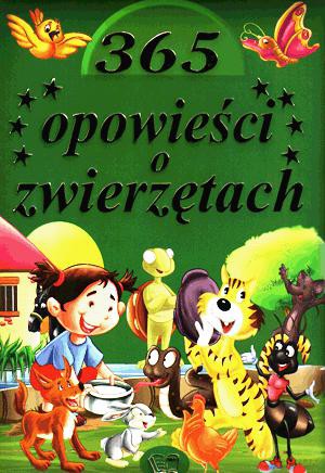365 opowieści o zwierzętach [KSIĄŻKA]