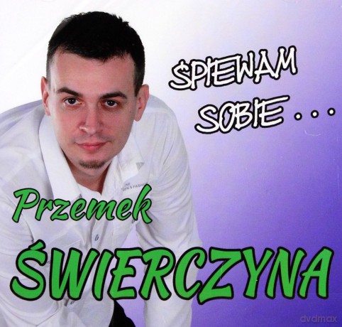 Przemek Świerczyna: Śpiewam Sobie [CD]