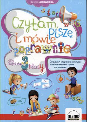 Czytam, piszę i mówię poprawnie dla uczniów 3 klasy [KSIĄŻKA]