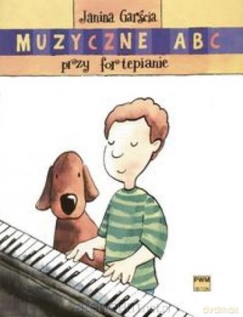 Muzyczne ABC przy fortepianie [KSĄŻKA]