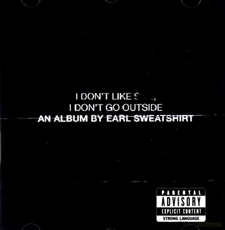 Earl Sweatshirt: I Don't Like Shit, I Don't Go Outside: An Album by Earl Sweatshirt [CD]