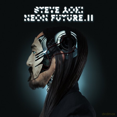 Steve Aoki: Neon Future II [CD]