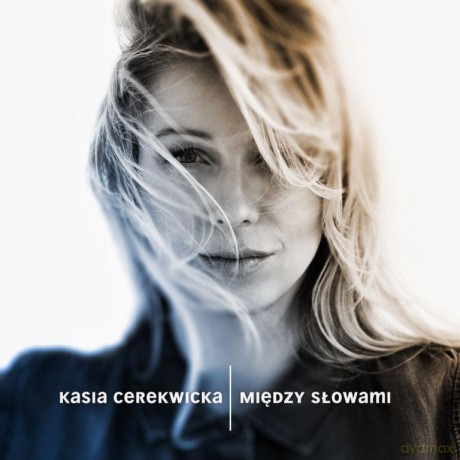 Kasia Cerekwicka: Między Słowami [CD]
