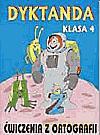 Dyktanda Szkoła Podstawowa klasa 4 [KSIĄŻKA]