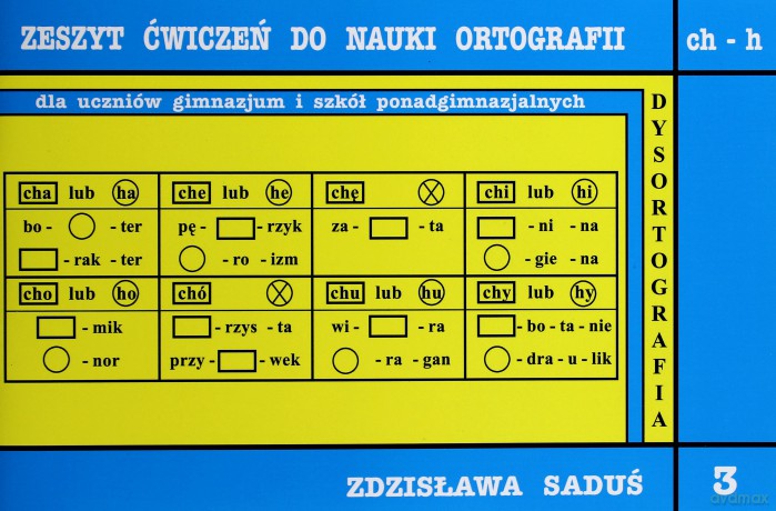 Dysortografia Gimnazjum i LO klasa 1-3 zeszyt ćwiczeń do nauki ortografii zeszyt 3 CH-H [KSIĄŻKA]
