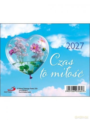Kalendarz 2027 biurkowy - Czas to miłość [KALENDARZ]