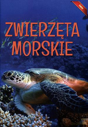 Encyklopedia Fakty. Zwierzęta morskie [KSIĄŻKA]