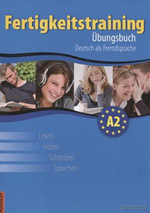 Fertigkeitstraining Ubungsbuch A2 Deutsch als Fremdsprache LO [KSIĄŻKA]