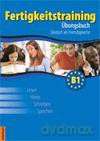 FERTIGKEITSTRAINING UBUNGSBUCH B1 [KSIĄŻKA]