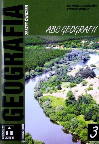 Geografia ABC geografii Gimnazjum klasa 3 ćwiczenia [KSIĄŻKA]