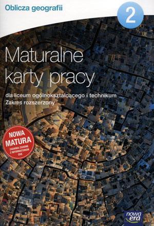 Geografia Oblicza geografii LO klasa 2 Maturalne karty pracy [KSIĄŻKA]