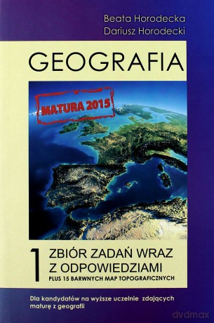 Geografia Zbiór zadań wraz z odpowiedziami część 1 + mapy [KSIĄŻKA]