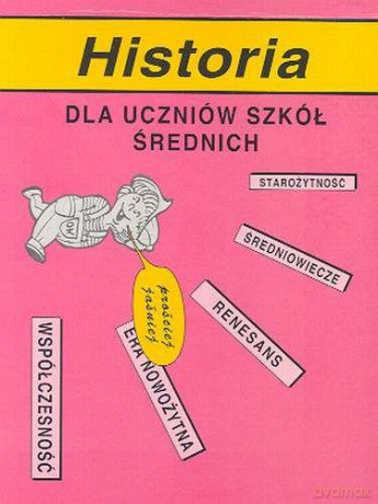 Historia dla uczniów szkół średnich [KSIĄŻKA]