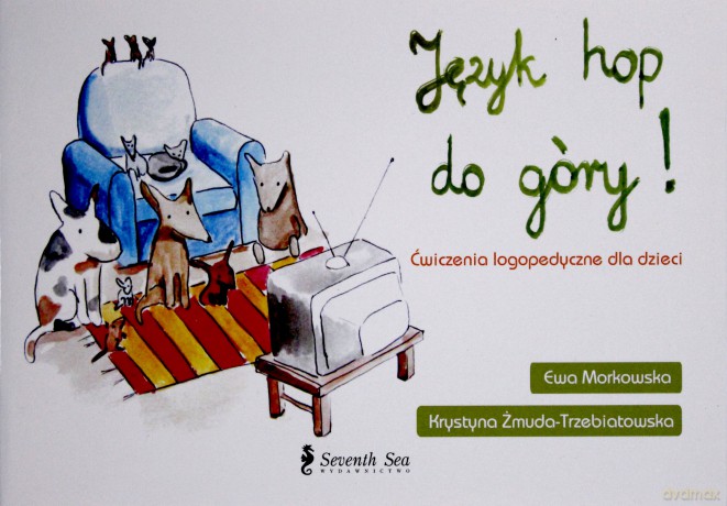 Język hop do góry! Ćwiczenie logopedyczne dla dzieci [KSIĄŻKA]