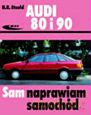 Audi 80 i 90. Od września 1986 do sierpnia 1991 [KSIĄŻKA]