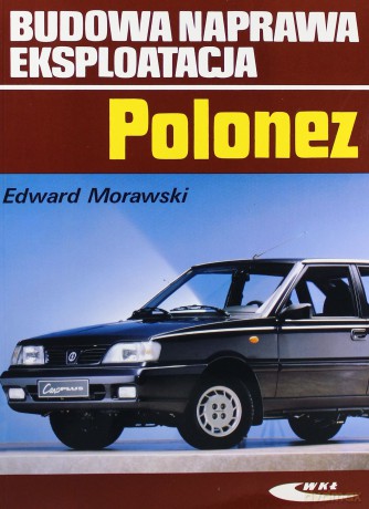 Budowa, naprawa, eksploatacja - Polonez [KSIĄŻKA]