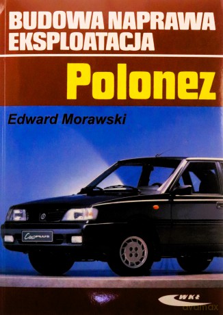 Budowa, naprawa, eksploatacja - Polonez [KSIĄŻKA]