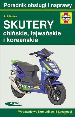 Skutery chińskie, tajwańskie i koreańskie w.2015 - Phil Mather [KSIĄŻKA]
