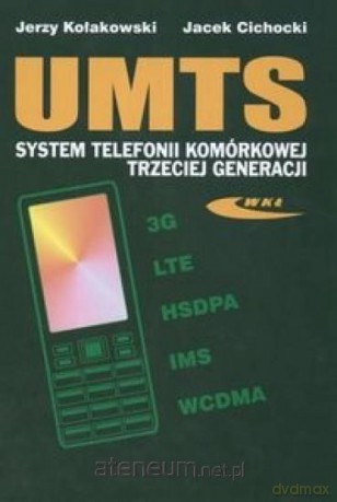 UMTS. System telefonii komórkowej trzeciej gener. - Jacek Cichocki, Jerzy Kołakowski [KSIĄŻKA]