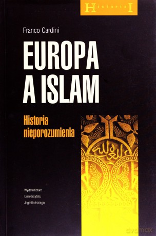 Europa a islam - Cardini Franco [KSIĄŻKA]