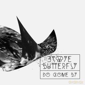 Bye Bye Butterfly: Do come by [CD]