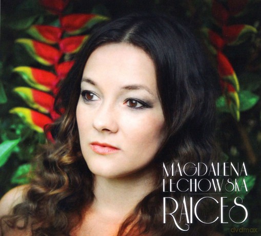 Magdalena Lechowska, Aire Andaluz: Raices [CD]