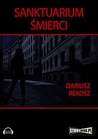 Sanktuarium śmierci - Dariusz Rekosz [AUDIOBOOK] [CD-MP3]