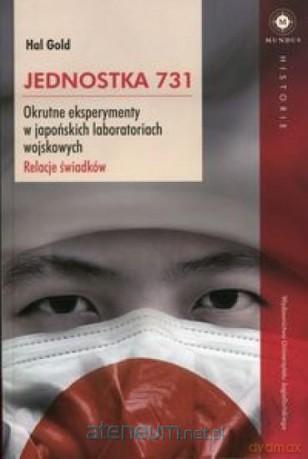 Jednostka 731 - Gold Hal [KSIĄŻKA]