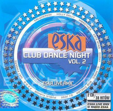 Eska Club Dance Night Vol.2 [2CD]
