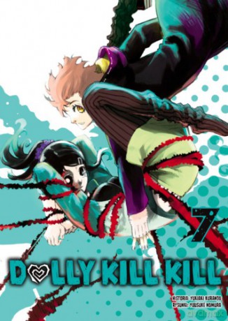 Dolly Kill Kill (Tom 7) - Yukiaki Kurando, Yusuke Nomura [KOMIKS]