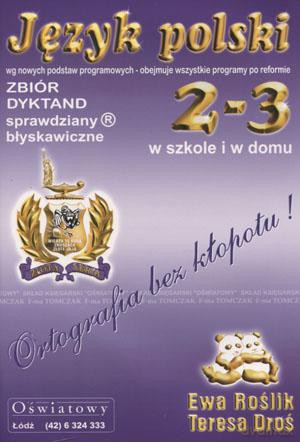 Język polski 2-3 Zbiór dyktand. Sprawdziany błyskawiczne [KSIĄŻKA]