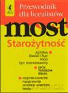 Język polski Most Starożytność LO klasa 1-3 przewodnik dla licealistów [KSIĄŻKA]