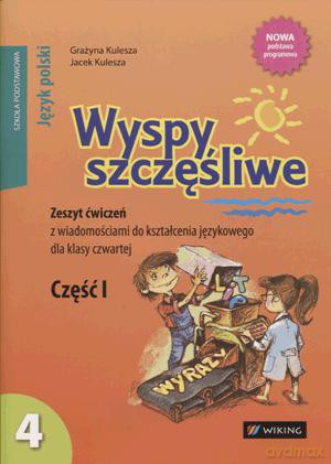 Język polski Wyspy szczęśliwe Szkoła Podstawowa klasa 4 ćwiczenia językowe część 1 [KSIĄŻKA]