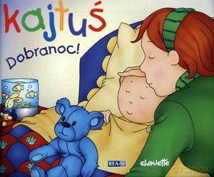 Kajtuś. Dobranoc [KSIĄŻKA]