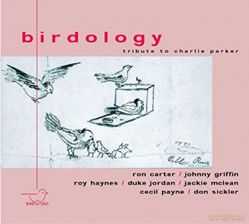 Birdology: A Tribute To Charlie Parker Vol.1 [CD]