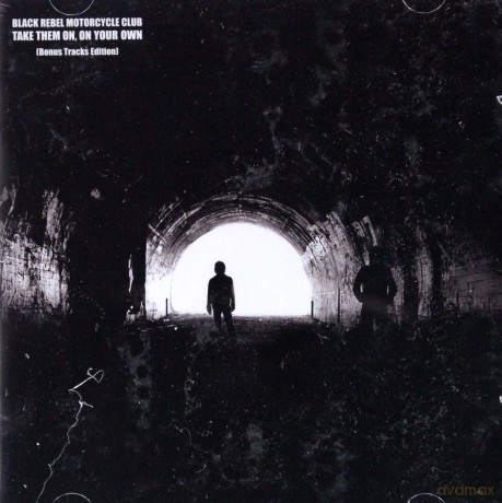 Black Rebel Motorcycle Club: Take Them On, On Your Own [CD]
