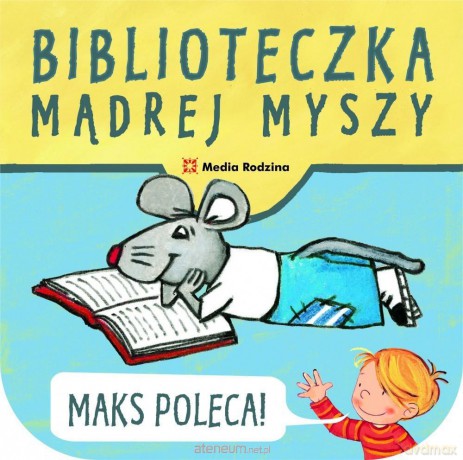 Biblioteczka mądrej myszy: Maks poleca [KSIĄŻKA]