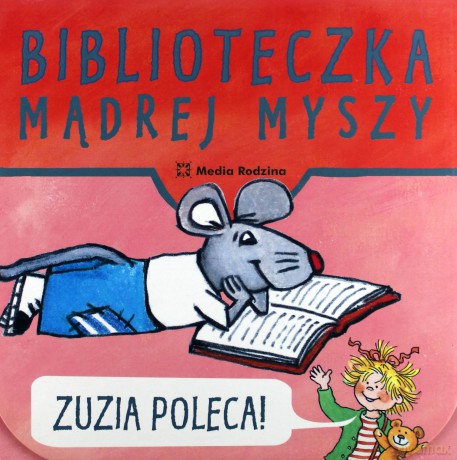 Biblioteczka mądrej myszy: Zuzia poleca [KSIĄŻKA]
