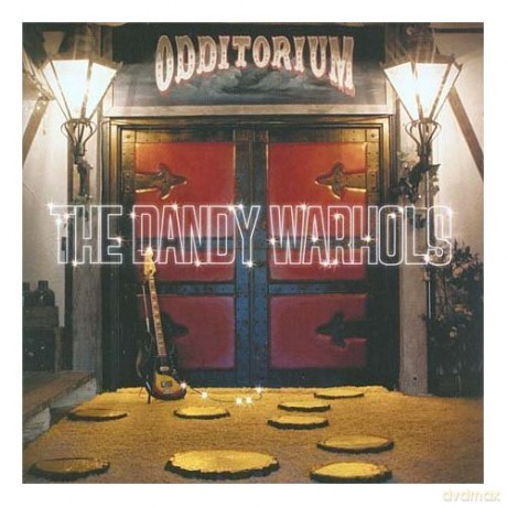 The Dandy Warhols: Odditorium Or Warlords Of Mars [CD]
